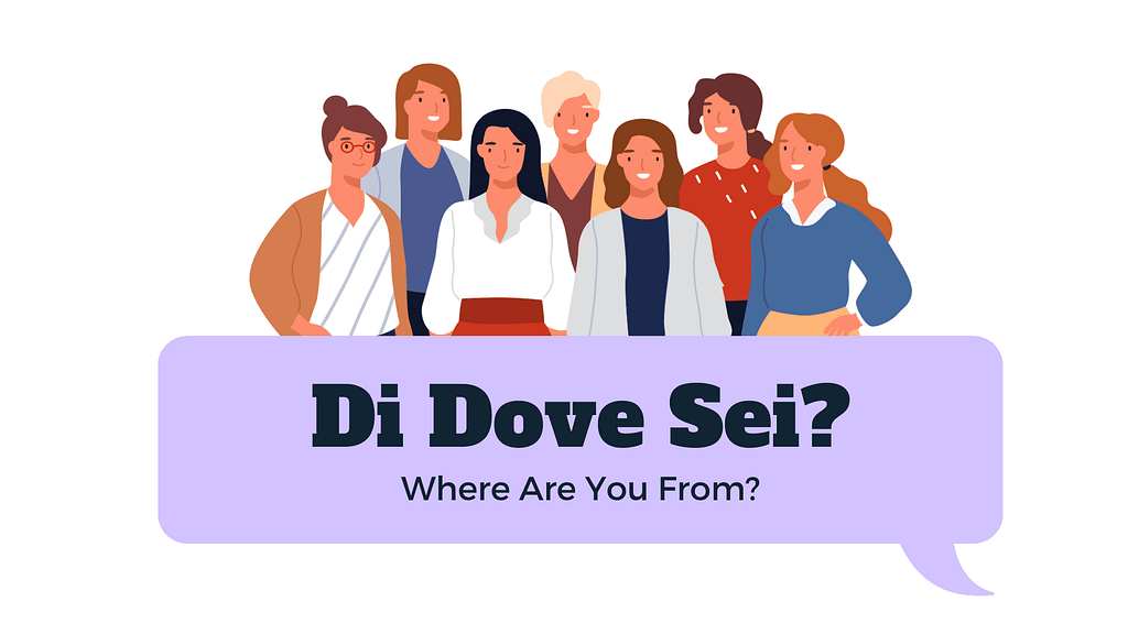 Where are you from in italian tuttoinitaliano